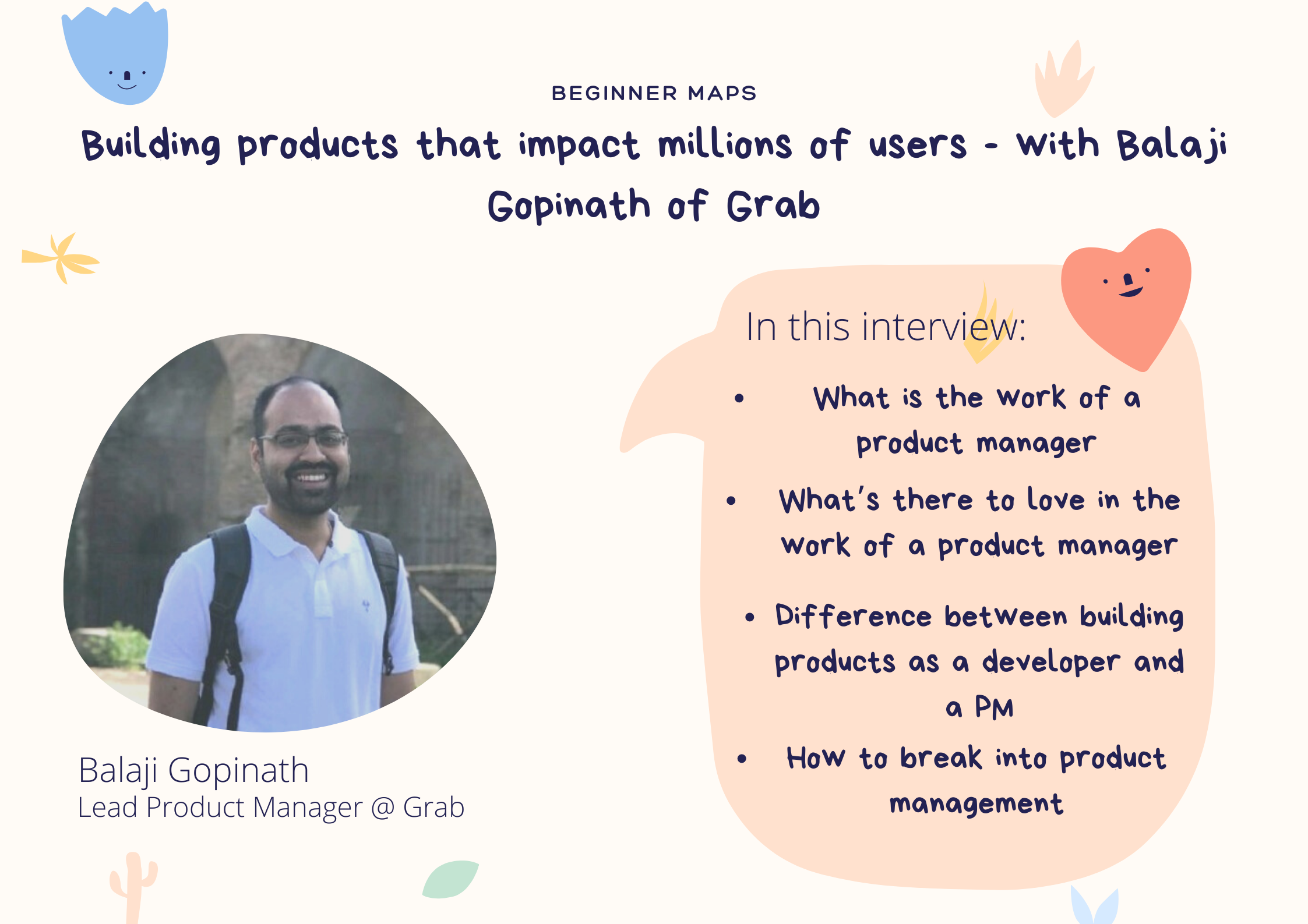 Building products that impact millions of users - with Balaji Gopinath of Grab