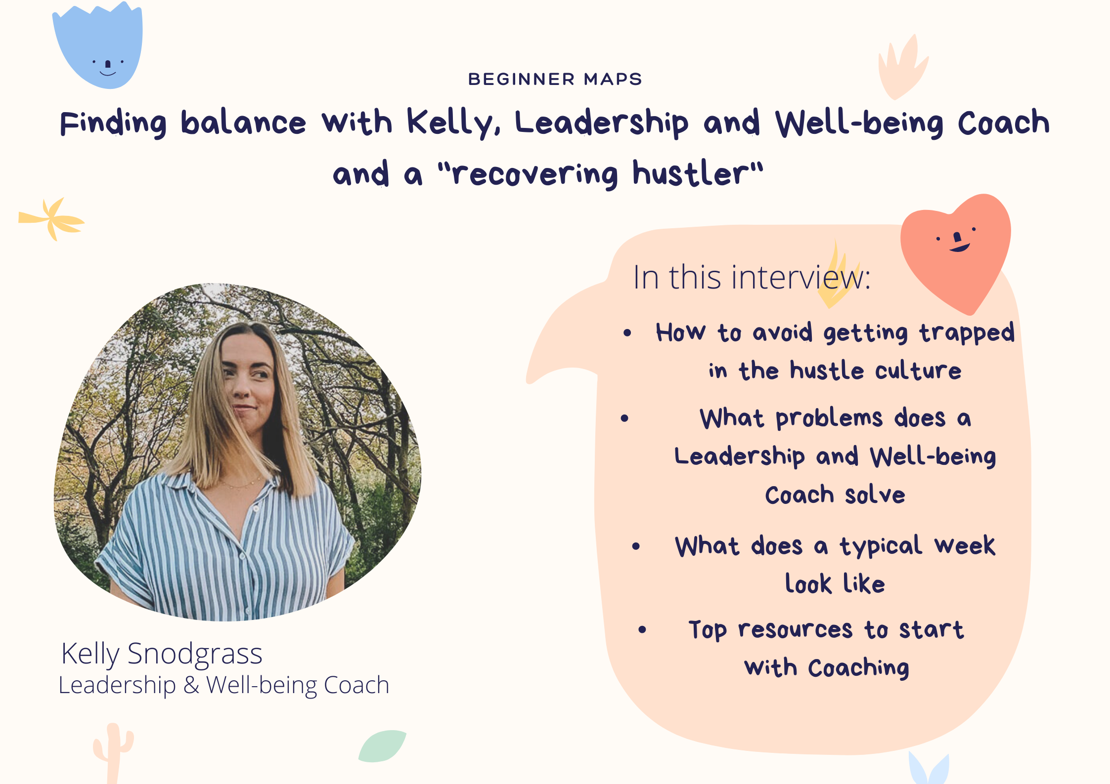 Finding balance with Kelly, Leadership and Well-being Coach and a “recovering hustler”